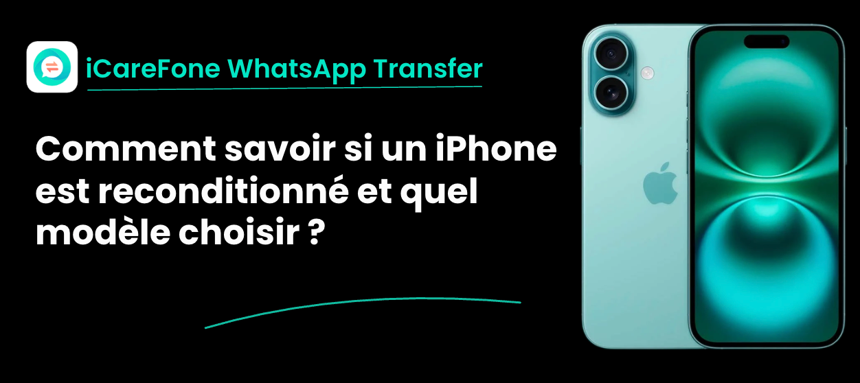 Comment savoir si un iPhone est reconditionné