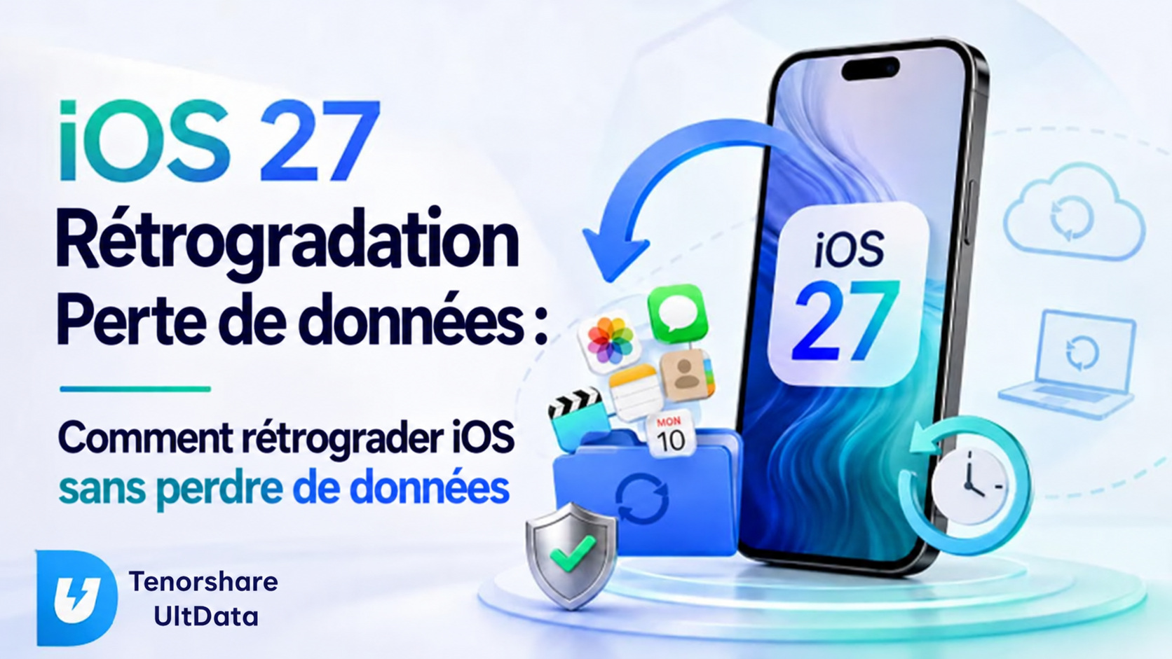 Perte de données lors de la rétrogradation d’iOS 27