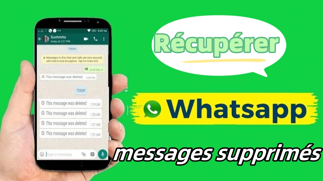 Récupérer les messages Whatsapp supprimés sans sauvegarde [2025]